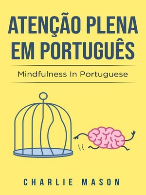 cover image of Atenção plena Em português/ Mindfulness In Portuguese